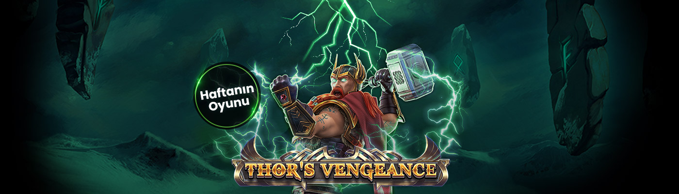 Haftanın Oyunu İle 500 TL Bonus thors vengeance