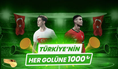 TÜRKİYE’NİN HER GOLÜNE BEDAVA BAHİS her golune 1000