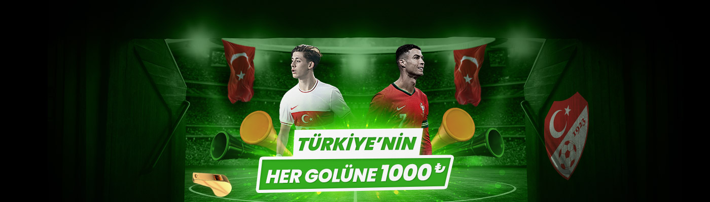 TÜRKİYE’NİN HER GOLÜNE BEDAVA BAHİS her golune 1000